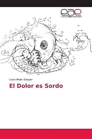 Seller image for El Dolor es Sordo for sale by BuchWeltWeit Ludwig Meier e.K.