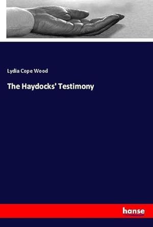 Image du vendeur pour The Haydocks' Testimony mis en vente par BuchWeltWeit Ludwig Meier e.K.