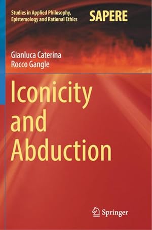 Seller image for Iconicity and Abduction for sale by BuchWeltWeit Ludwig Meier e.K.