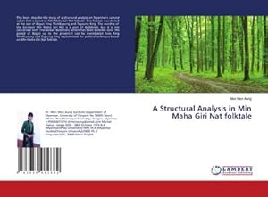 Seller image for A Structural Analysis in Min Maha Giri Nat folktale for sale by BuchWeltWeit Ludwig Meier e.K.