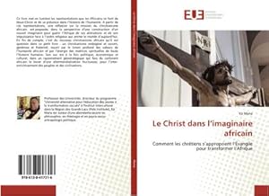 Imagen del vendedor de Le Christ dans limaginaire africain a la venta por BuchWeltWeit Ludwig Meier e.K.