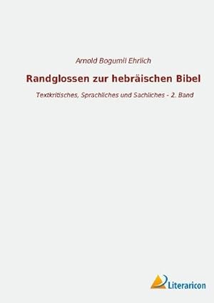 Immagine del venditore per Randglossen zur hebrischen Bibel venduto da BuchWeltWeit Ludwig Meier e.K.