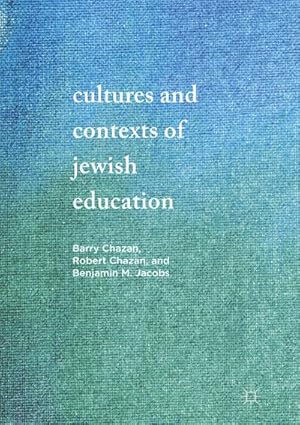 Bild des Verkufers fr Cultures and Contexts of Jewish Education zum Verkauf von BuchWeltWeit Ludwig Meier e.K.
