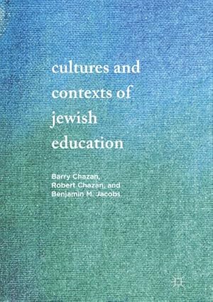 Immagine del venditore per Cultures and Contexts of Jewish Education venduto da BuchWeltWeit Ludwig Meier e.K.