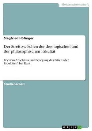 Seller image for Der Streit zwischen der theologischen und der philosophischen Fakultt for sale by BuchWeltWeit Ludwig Meier e.K.