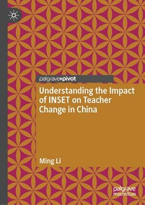 Seller image for Understanding the Impact of INSET on Teacher Change in China for sale by BuchWeltWeit Ludwig Meier e.K.