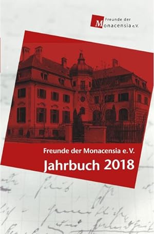 Bild des Verkufers fr Freunde der Monacensia e. V.  Jahrbuch 2018 zum Verkauf von BuchWeltWeit Ludwig Meier e.K.
