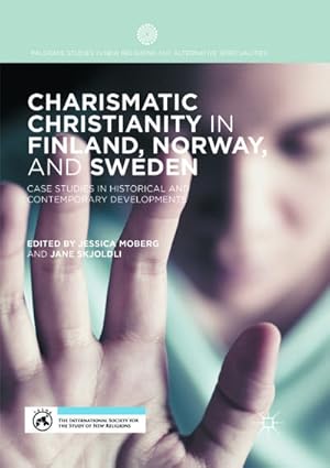 Imagen del vendedor de Charismatic Christianity in Finland, Norway, and Sweden a la venta por BuchWeltWeit Ludwig Meier e.K.