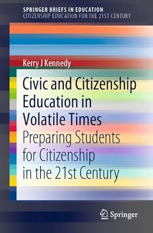 Bild des Verkufers fr Civic and Citizenship Education in Volatile Times zum Verkauf von BuchWeltWeit Ludwig Meier e.K.