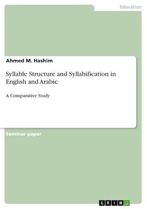 Seller image for Syllable Structure and Syllabification in English and Arabic for sale by BuchWeltWeit Ludwig Meier e.K.