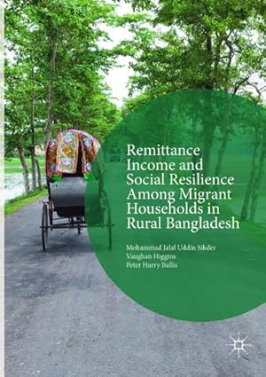 Seller image for Remittance Income and Social Resilience among Migrant Households in Rural Bangladesh for sale by BuchWeltWeit Ludwig Meier e.K.