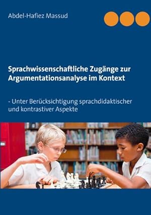 Immagine del venditore per Sprachwissenschaftliche Zugnge zur Argumentationsanalyse im Kontext venduto da BuchWeltWeit Ludwig Meier e.K.