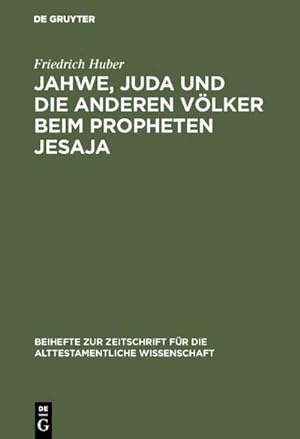 Imagen del vendedor de Jahwe, Juda und die anderen Vlker beim Propheten Jesaja a la venta por BuchWeltWeit Ludwig Meier e.K.