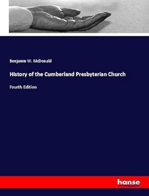 Seller image for History of the Cumberland Presbyterian Church for sale by BuchWeltWeit Ludwig Meier e.K.