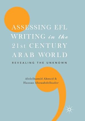 Immagine del venditore per Assessing EFL Writing in the 21st Century Arab World venduto da BuchWeltWeit Ludwig Meier e.K.