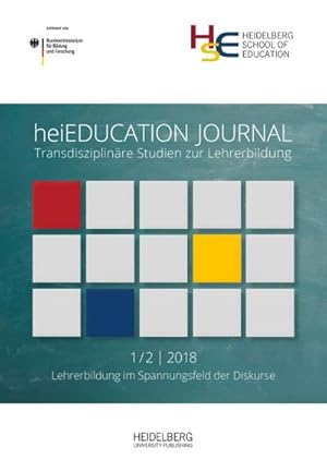 Immagine del venditore per heiEDUCATION JOURNAL / Lehrerbildung im Spannungsfeld der Diskurse venduto da BuchWeltWeit Ludwig Meier e.K.