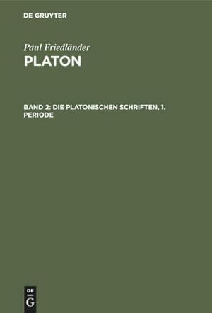 Seller image for Die Platonischen Schriften, 1. Periode for sale by BuchWeltWeit Ludwig Meier e.K.