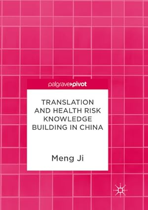 Seller image for Translation and Health Risk Knowledge Building in China for sale by BuchWeltWeit Ludwig Meier e.K.