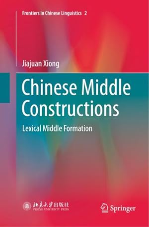Seller image for Chinese Middle Constructions for sale by BuchWeltWeit Ludwig Meier e.K.