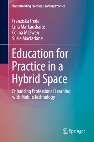 Seller image for Education for Practice in a Hybrid Space for sale by BuchWeltWeit Ludwig Meier e.K.