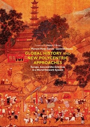 Seller image for Global History and New Polycentric Approaches for sale by BuchWeltWeit Ludwig Meier e.K.