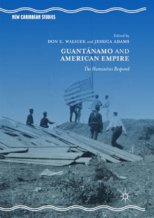 Imagen del vendedor de Guantnamo and American Empire a la venta por BuchWeltWeit Ludwig Meier e.K.