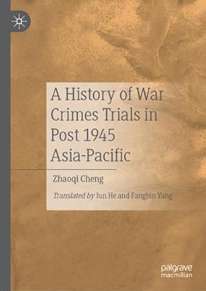Seller image for A History of War Crimes Trials in Post 1945 Asia-Pacific for sale by BuchWeltWeit Ludwig Meier e.K.