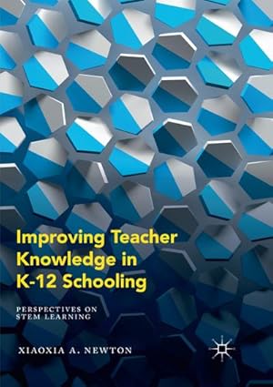 Seller image for Improving Teacher Knowledge in K-12 Schooling for sale by BuchWeltWeit Ludwig Meier e.K.