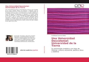 Immagine del venditore per Una Universidad Descolonial: Universidad de la Tierra venduto da BuchWeltWeit Ludwig Meier e.K.
