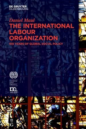 Seller image for The International Labour Organization for sale by BuchWeltWeit Ludwig Meier e.K.