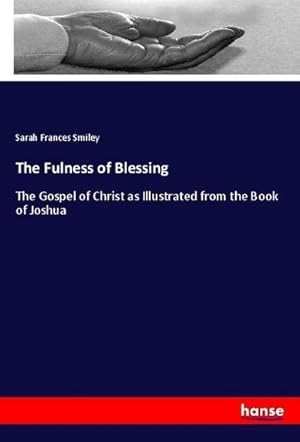 Seller image for The Fulness of Blessing for sale by BuchWeltWeit Ludwig Meier e.K.