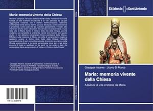 Seller image for Maria: memoria vivente della Chiesa for sale by BuchWeltWeit Ludwig Meier e.K.