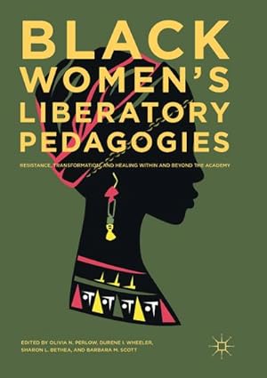 Seller image for Black Women's Liberatory Pedagogies for sale by BuchWeltWeit Ludwig Meier e.K.