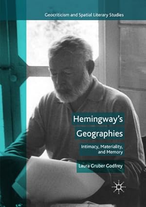 Seller image for Hemingways Geographies for sale by BuchWeltWeit Ludwig Meier e.K.