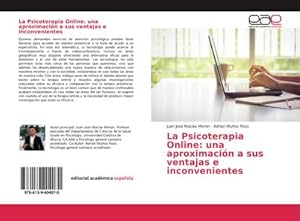 Imagen del vendedor de La Psicoterapia Online: una aproximacin a sus ventajas e inconvenientes a la venta por BuchWeltWeit Ludwig Meier e.K.