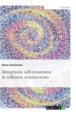 Seller image for Metaphoric self-awareness in reflexive constructions for sale by BuchWeltWeit Ludwig Meier e.K.