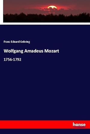 Bild des Verkufers fr Wolfgang Amadeus Mozart zum Verkauf von BuchWeltWeit Ludwig Meier e.K.