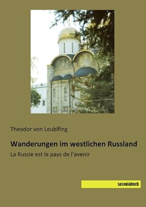Immagine del venditore per Wanderungen im westlichen Russland venduto da BuchWeltWeit Ludwig Meier e.K.
