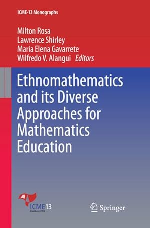 Seller image for Ethnomathematics and its Diverse Approaches for Mathematics Education for sale by BuchWeltWeit Ludwig Meier e.K.