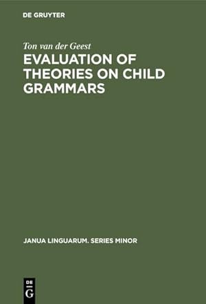 Imagen del vendedor de Evaluation of Theories on Child Grammars a la venta por BuchWeltWeit Ludwig Meier e.K.