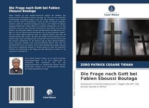 Imagen del vendedor de Die Frage nach Gott bei Fabien Eboussi Boulaga a la venta por BuchWeltWeit Ludwig Meier e.K.
