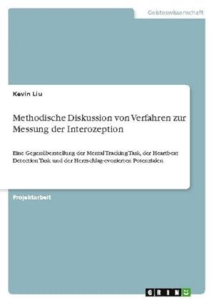 Imagen del vendedor de Methodische Diskussion von Verfahren zur Messung der Interozeption a la venta por BuchWeltWeit Ludwig Meier e.K.