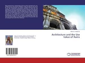 Imagen del vendedor de Architecture and the Use Value of Ruins a la venta por BuchWeltWeit Ludwig Meier e.K.