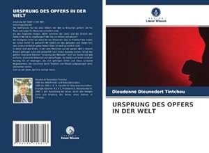 Imagen del vendedor de URSPRUNG DES OPFERS IN DER WELT a la venta por BuchWeltWeit Ludwig Meier e.K.