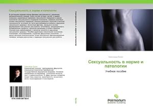 Image du vendeur pour Sexual'nost' w norme i patologii mis en vente par BuchWeltWeit Ludwig Meier e.K.