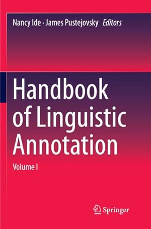 Imagen del vendedor de Handbook of Linguistic Annotation a la venta por BuchWeltWeit Ludwig Meier e.K.