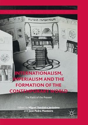 Seller image for Internationalism, Imperialism and the Formation of the Contemporary World for sale by BuchWeltWeit Ludwig Meier e.K.