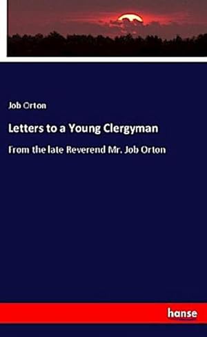 Imagen del vendedor de Letters to a Young Clergyman a la venta por BuchWeltWeit Ludwig Meier e.K.