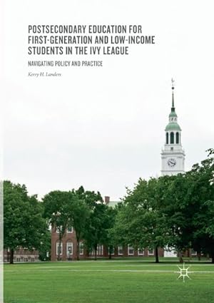 Imagen del vendedor de Postsecondary Education for First-Generation and Low-Income Students in the Ivy League a la venta por BuchWeltWeit Ludwig Meier e.K.