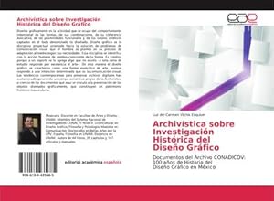 Bild des Verkufers fr Archivstica sobre Investigacin Histrica del Diseo Grfico zum Verkauf von BuchWeltWeit Ludwig Meier e.K.